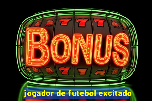 jogador de futebol excitado